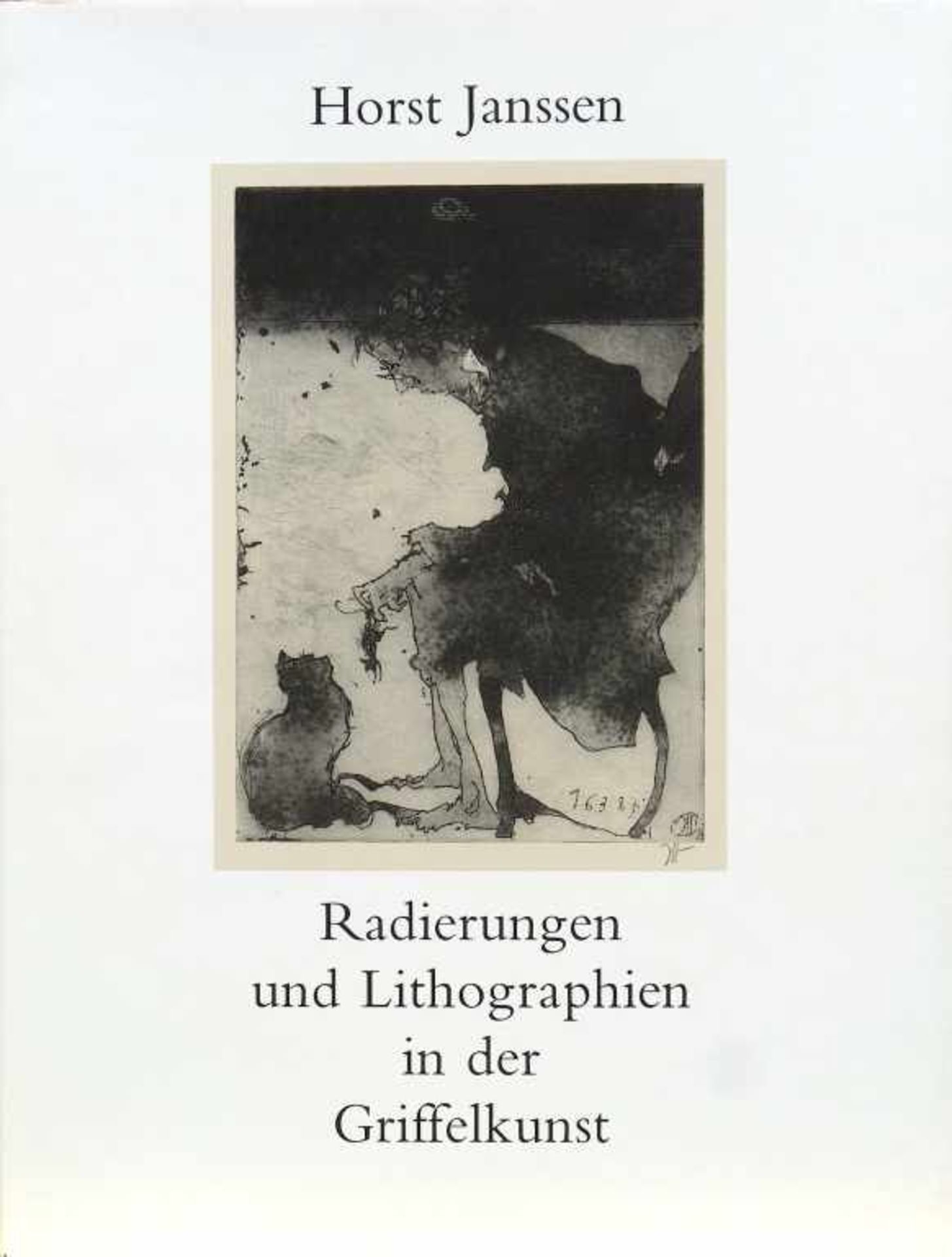 JANSSEN, HORST: "Radierungen und Lithographien in der Griffelkunst", 1989148 Seiten: zahllose