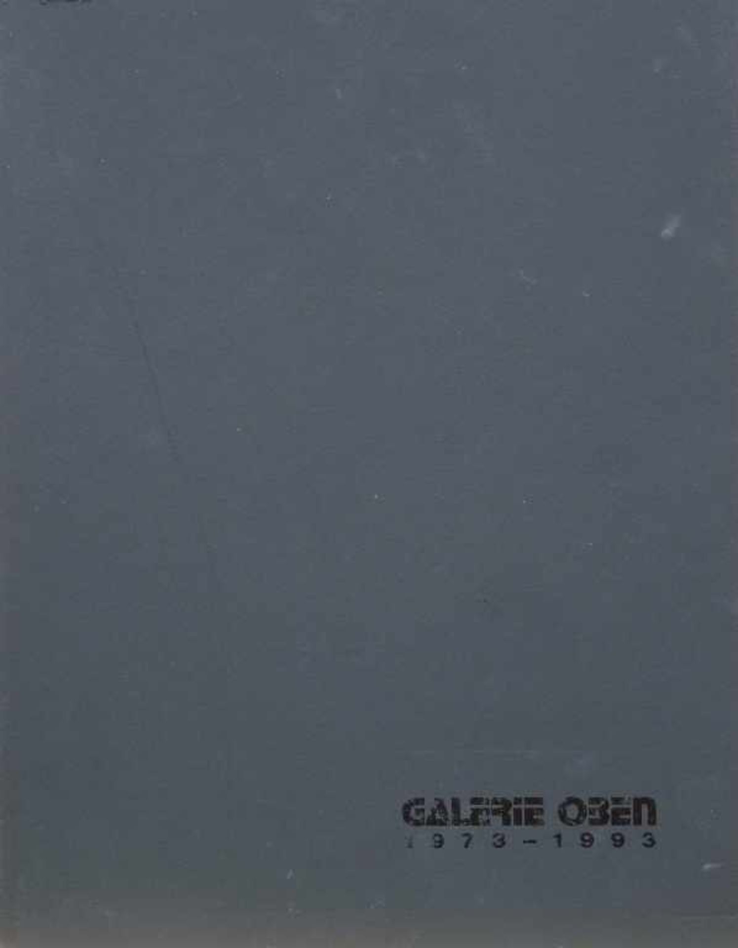 MORGNER, MICHAEL: "Galerie Oben 1973-1993"118 Seiten: zahllose s/w-Abbildungen und reproduzierte