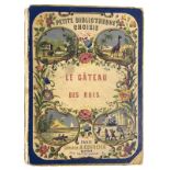 Midy Th. M.me, Le Gateau des Rois, Petite Bibliotheque Choisie. Paris, Courcier A., 18XX. In 16th.