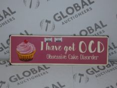 Lot to Contain 40 Brand New I Have Got OCD Obsessive Cake Disorder Metal Decorative Wall Plaques RRP