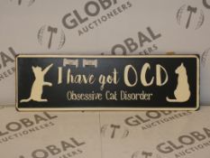 Lot to Contain 40 Brand New I Have Got OCD Obsessive Cat Disorder Metal Decorative Wall Plaques