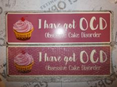 Lot to Contain 50 I Have Got OCD Obsessive Cake Disorder Decorative Metal Wall Plaques RRP £6 Each