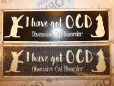 Lot to Contain 50 I Have Got OCD Obsessive Cat Disorder Decorative Metal Wall Plaques RRP £6 Each