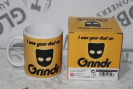 I Saw Your Dad on Grinder Mugs RRP £10 Each