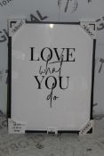 Boxed Framed Love What You Do By Artist Nielsen Wall Art Picture RRP £55 (14799) (Public Viewing and