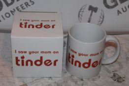 Lot to Contain 24 I Saw Your Mum On Tinder Mugs