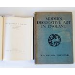 Modern Decorative Art in England, Paulson Townsend, 1922, together with Thirty Years of British Art,