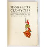 Shakespeare Head Press. Froissart, Sir John. Chronycles, translated out of the French by Sir John