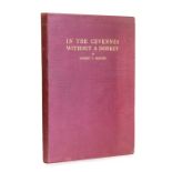 Travel Interest. Skinner, Robert T. In the Cevennes Without a Donkey, printed for Private