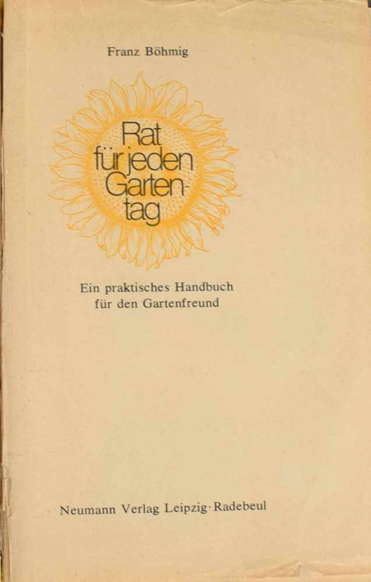 Autograph Markus Wolf Böhme "Rat für jeden Gartentag", Leipzig/Radebeul: Neumann, 1980, - Bild 2 aus 4