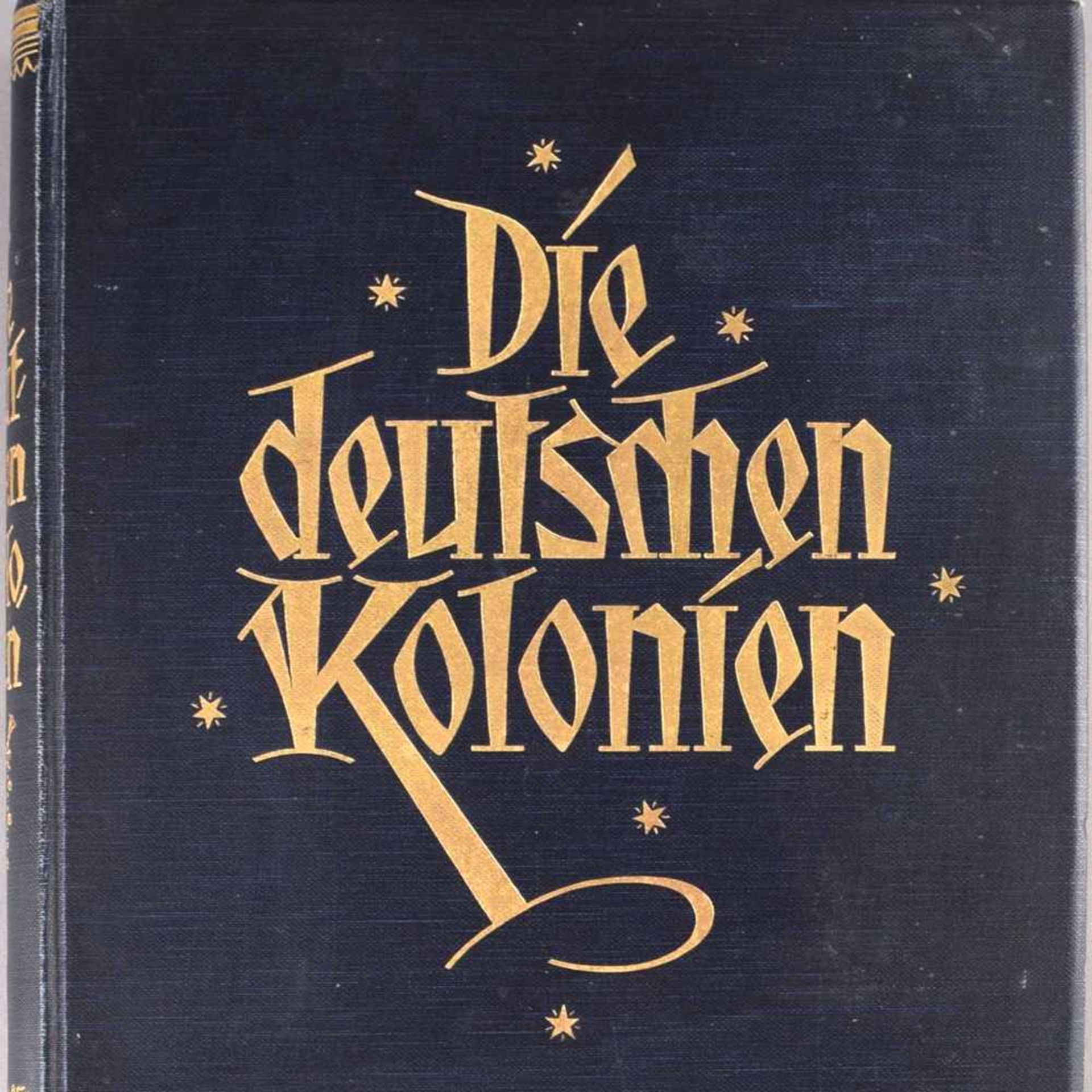 "Die deutschen Kolonien" völlig überarbeitete Jubiläumsausgabe, hrsg. von Major a.D. Kurd Schwabe