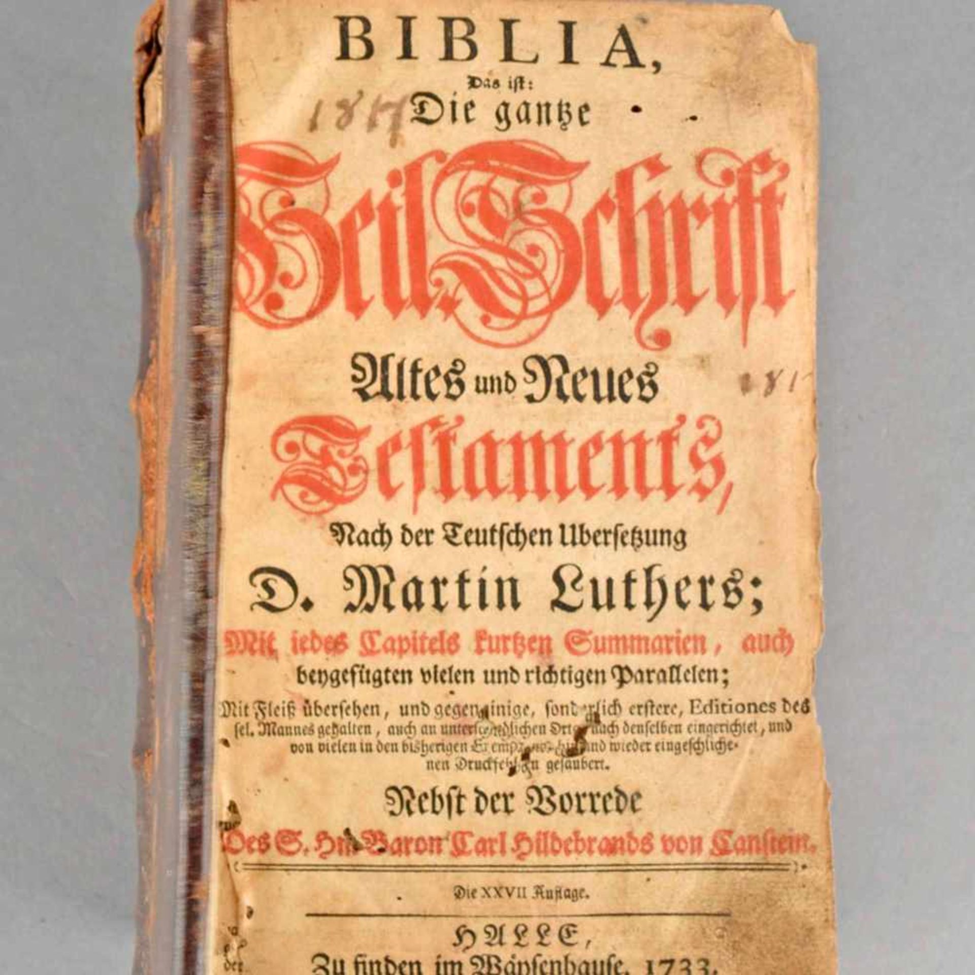 "Die Heilige Schrift" 1733 "Biblia, das ist die gantze Heil. Schrift Altes und Neues Testaments,