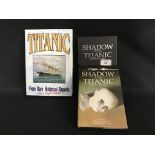 R.M.S. TITANIC: "Shadow of the Titanic" signed biography Eva Hart 1994 and "Titanic from Rare