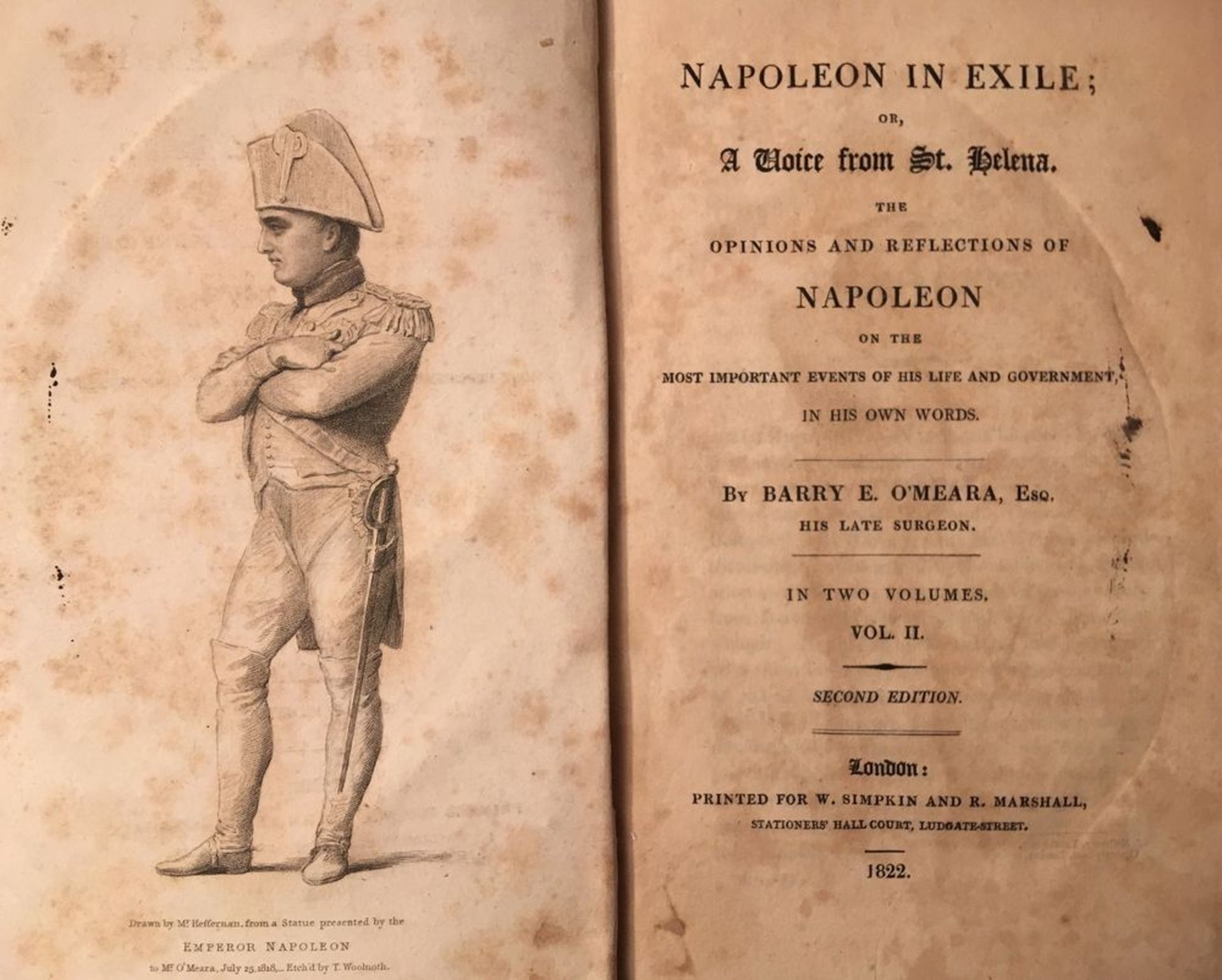 O’MEARA, Barry E. Napoleon in Exile; Or, A Voice from St. Helena. London: W. [...]