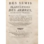 DUHAMEL DU MONCEAU. Des semis et plantations des arbres et de leur culture.... 1760 1 vol. in-4° bas