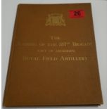 The Raising of the 157th Brigade (City of Aberdeen) Royal Field Artillery Book 1917.