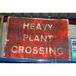 A "Heavy Plant Crossing" roadwork sign, 42ins x 30