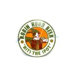 A "Robin Hood Beer" circular enamel advertising si