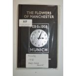 Flowers of Manchester Munich 1958 Hardback Book