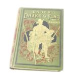 G A Henty. Under Drake's Flag, first format, first edition, gilt tooled, green cloth, published by