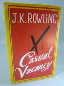 J K Rowling, Unsigned copy of 'The Casual Vacancy with original Dust Jacket