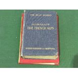 Travel Guide Books: Guide book entitled 'The French Alps' by Findlay Muirhead & Marcel Monmarche,