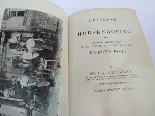 A Handbook of Horse Shoeing by J.A.W. Dollar and A. Wheatley. Published in Edinburgh 1898 with - Image 2 of 2