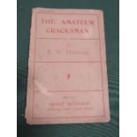 Early crime novel: The Amateur Cracksman by W Hornung, published in London 1901. Original paper