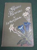 Alpine Flora by L & C Schroter, published in Zurich circa 1900. Contains 24 colour plates of