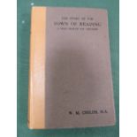 The Story of the Town of Reading by W M Childs (Principal of the University of Reading), second