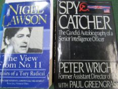 Spy Catcher by Peter Wright, signed by the author & The View from No. 11 by Nigel Lawson, signed by