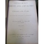 Cathedrals, Abbeys and Churches", edited by T G Bonney, revised edition 1898, 2 volumes complete,