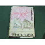 Ian Fleming's 'You Only Live Twice' with dust jacket, 1964, 1st edition. Estimate £100-150