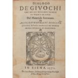 BARGAGLI, Girolamo (1537-1586) - Dialogo de' giuochi che nelle vegghie sanesi si usano di fare.