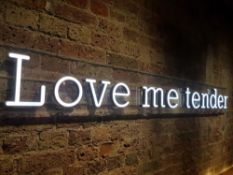 1 x LOVE ME TENDER - 2 Metre LED Neon Signage - Recently Removed From A City Centre Steakhouse Resta