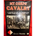 Book: WW1 Australian Army unit history – My Corps Cavalry 13th Light Horse Regiment by Doug Hunter
