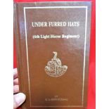 Book: WW1 Australian Army unit history – Under Furred Hats 6th Light Horse Regiment by G L Berrie