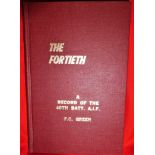 Book: WW1 Australian Army unit history – The Fortieth. A Record of 40th Batt. A.I.F. by F C Green