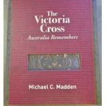 Book: The Victoria Cross – Australia Remembers by Michael C Madden