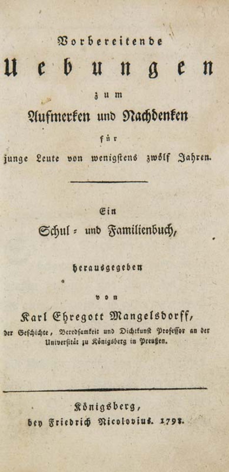 Sondersammlung Pietismus und Katholizismus - - Mangelsdorff, Karl Ehregott. Vorbereitende Uebungen