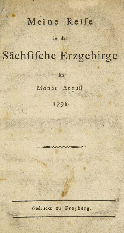 Sachsen - Erzgebirge - - Vater, Carl Friedrich Wilhelm August. Meine Reise in das Sächsische