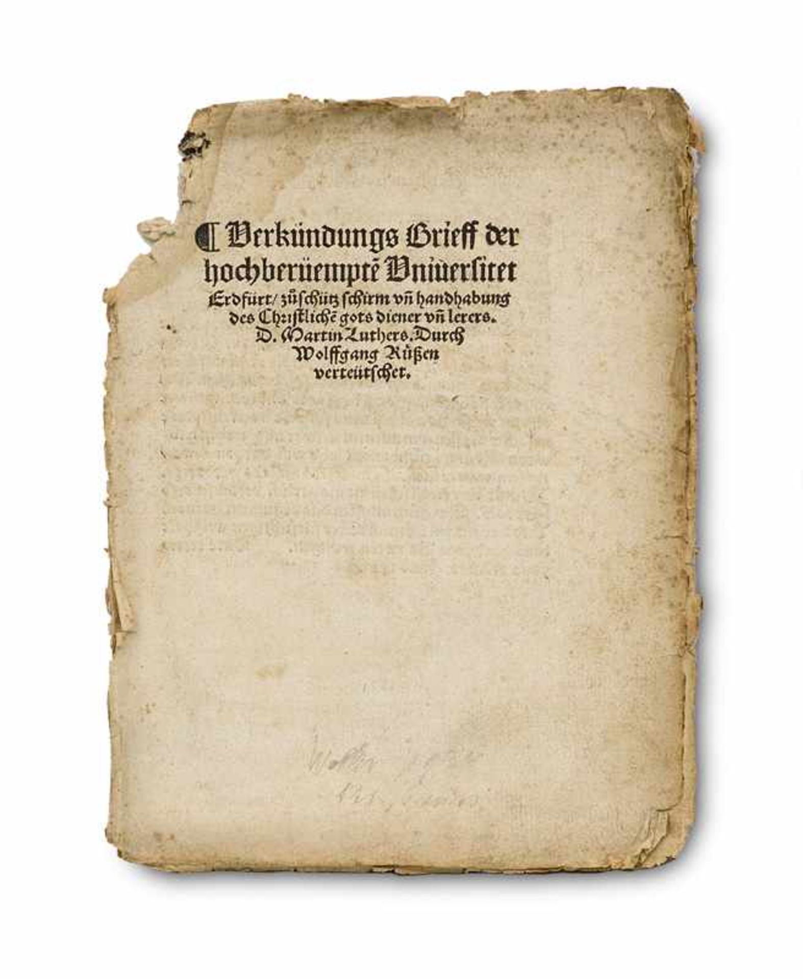 Luther, Martin Verkündungs Brieff der hochberüempte Universitet Erdfurt / zueschütz schirm un