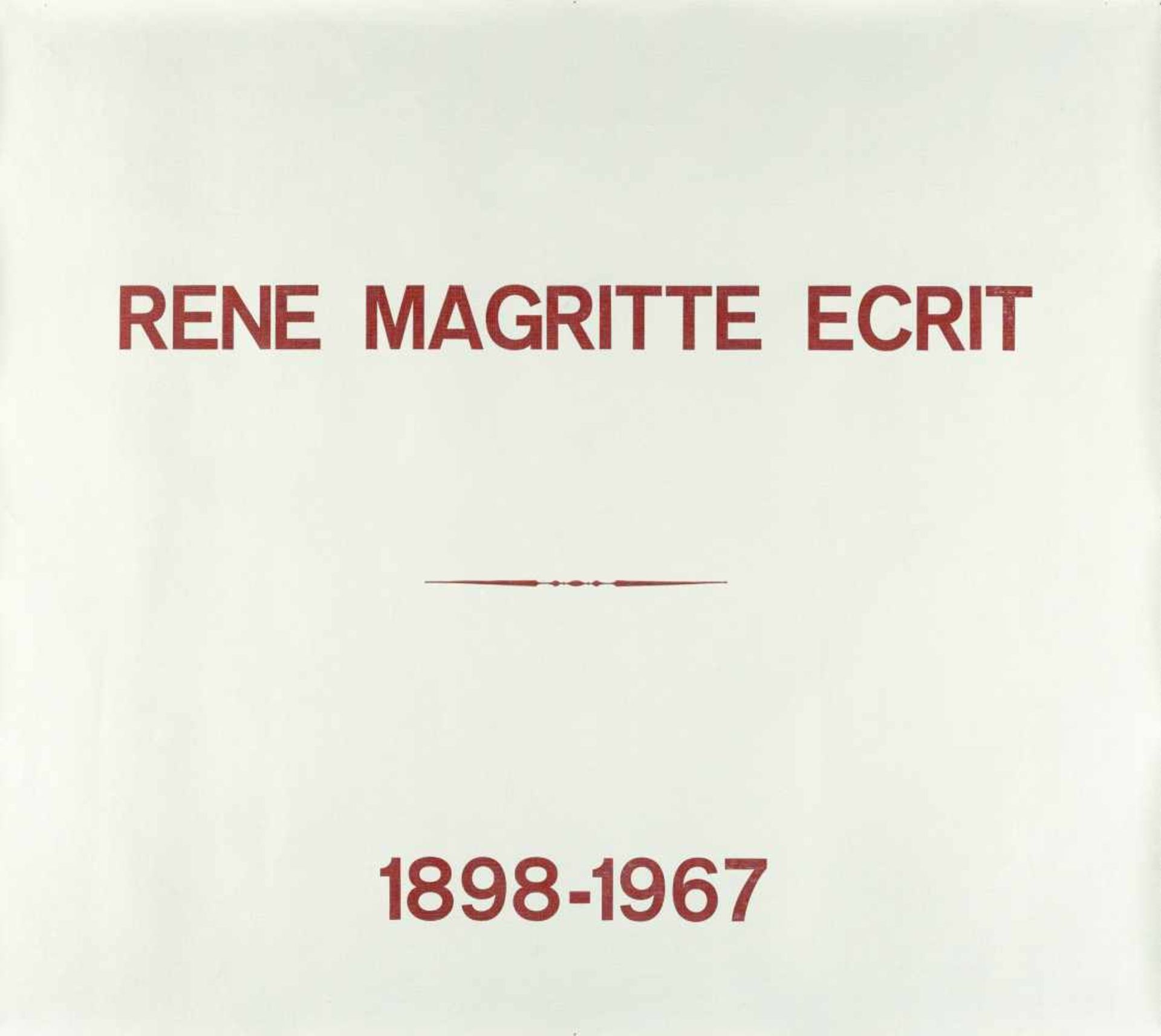 Marcel Broodthaers1924 Brüssel - Köln 1976RENE MAGRITTE ECRIT 1898-1967Farbiger Buchdruck auf