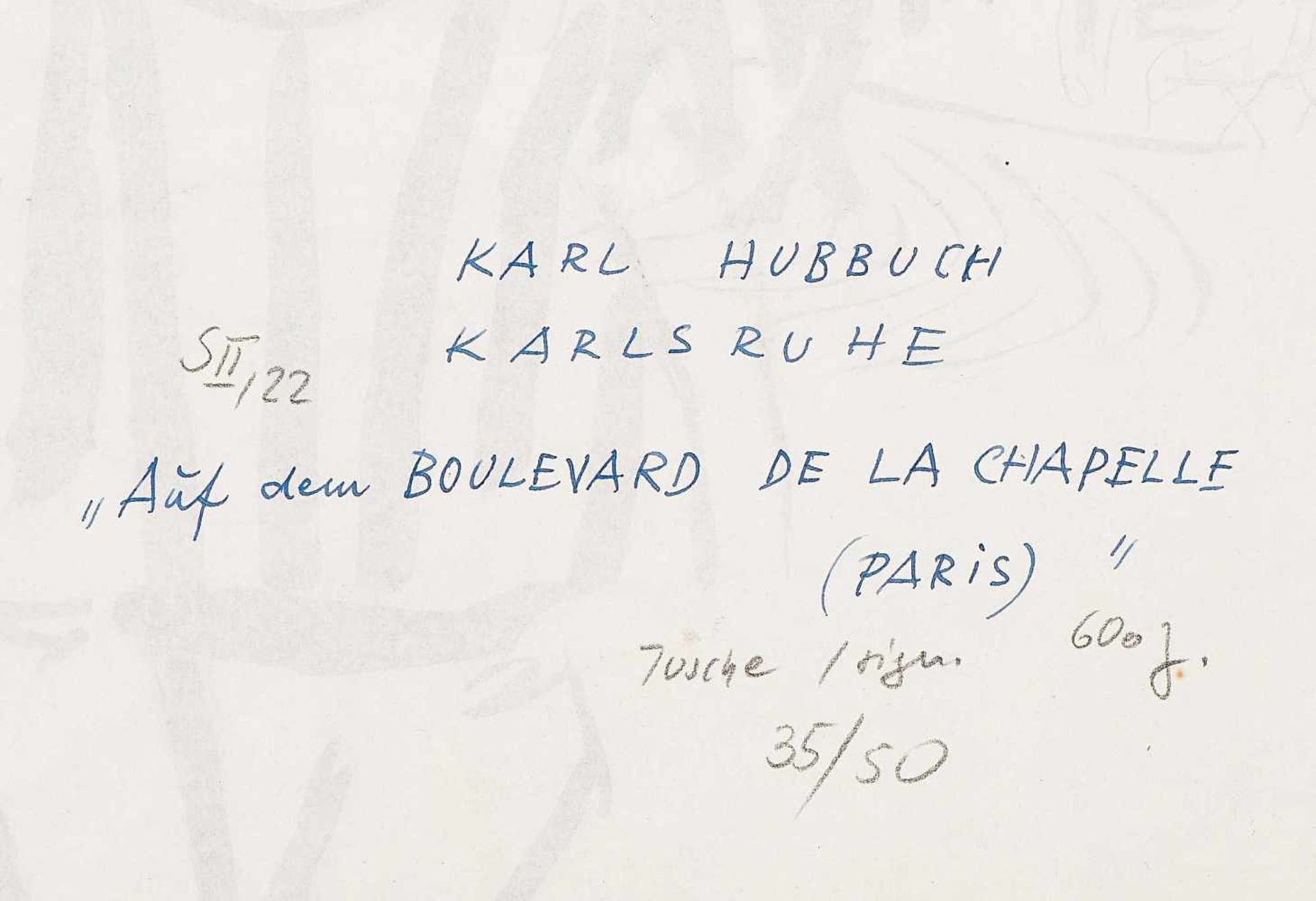 Hubbuch, Karl1891 Karlsruhe - 1979 ebd.«Auf dem Boulevard de la Chapelle (Paris)».Wohl 1958. - Bild 2 aus 2
