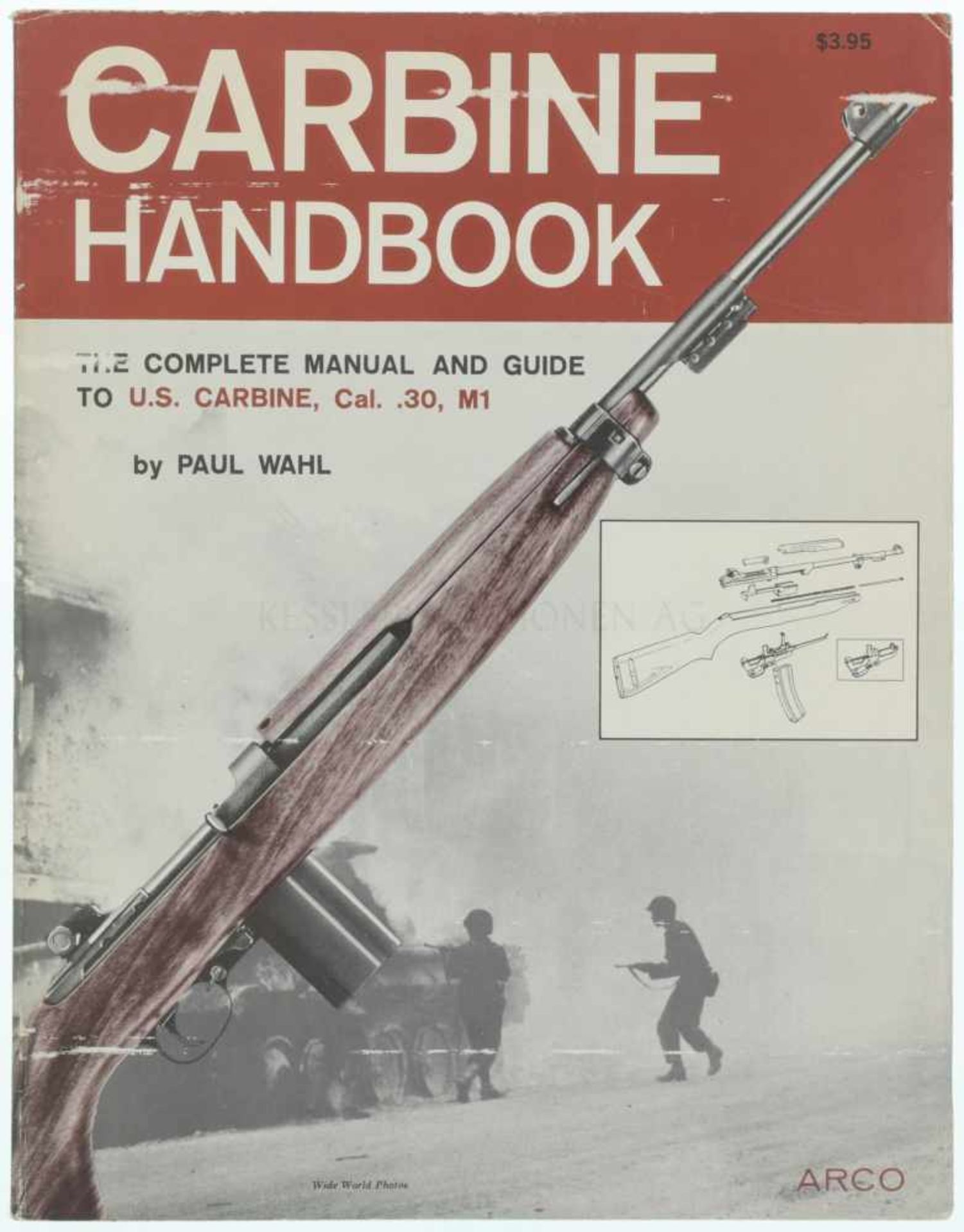 Carbine Handbook, The complete Manual and Guide to U.S. Carbine, Cal. .30, M1 Autor Paul Wahl,