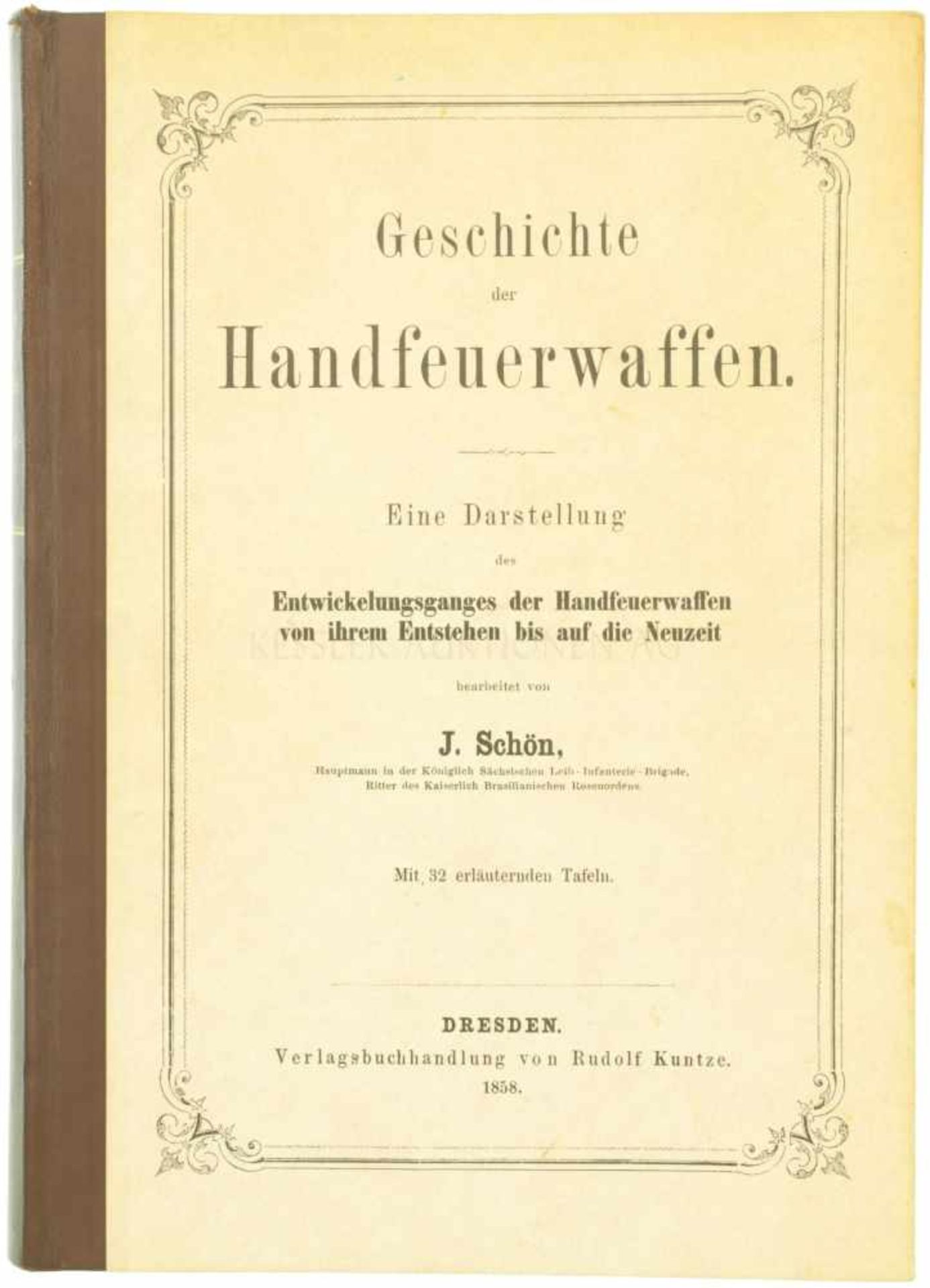 Geschichte der Handfeuerwaffen Eine Darstellung des Entwickelungsganges der Handfeuerwaffen von