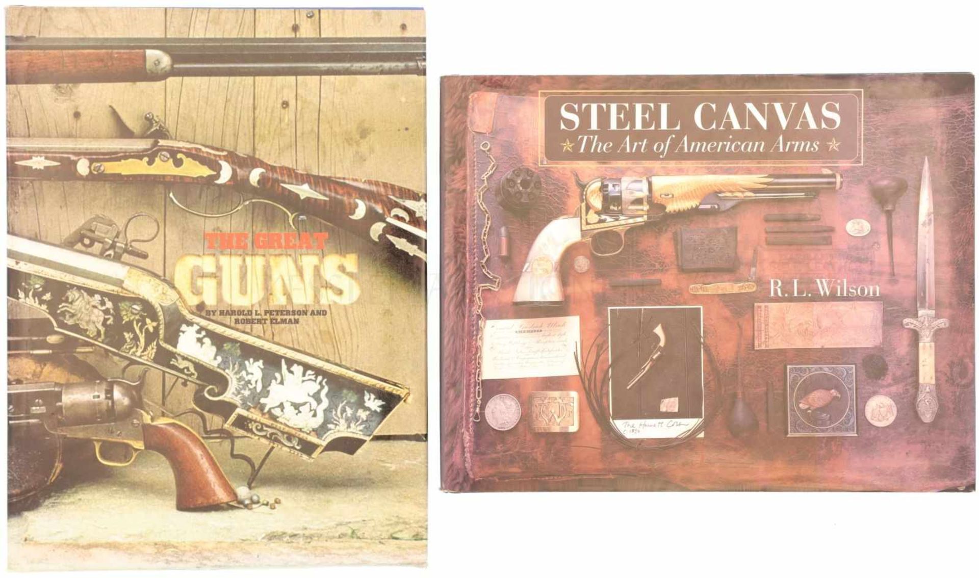 Konvolut von 2 Büchern "American Arms" 1. Steel Canvas, The Art of American Arms, Autor R.L. Wilson,