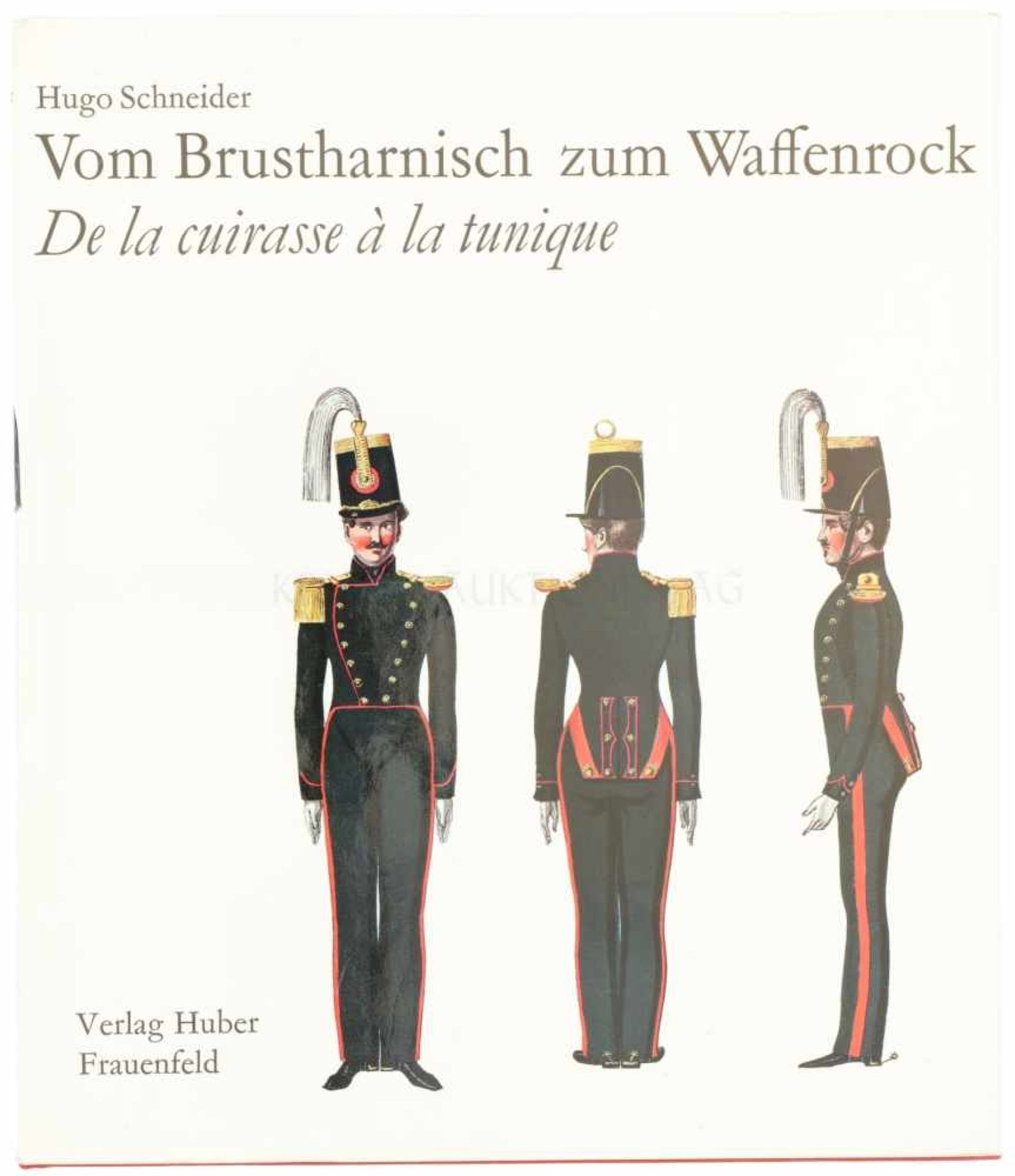 Vom Brustharnisch zum Waffenrock Autor Dr. Hugo Schneider. Dieses Buch behandelt das "Wehrkleid