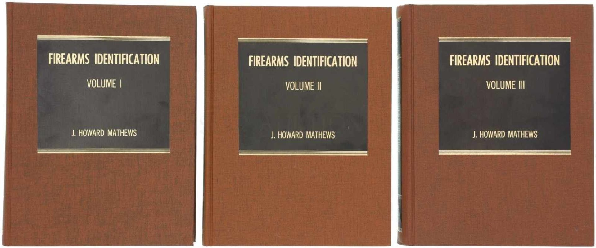 Konvolut von 3 Bänden "Firearms Identification", Autor J. Howard Mathews 1. Volume I, The laboratory