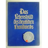 Buch, sog. 3.Reich, Das Lebensbild des deutschen Handwerks, Berlin 1938, 644 Seiten, mitorig.